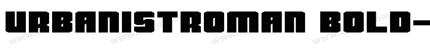 urbanistroman bold字体转换